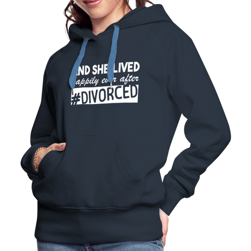 And She Lived Happily Ever After Divorced Women’s Premium Hoodie - navy