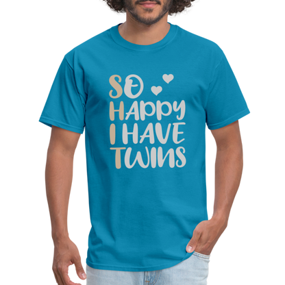 So Happy I Have Twins T-Shirt - turquoise