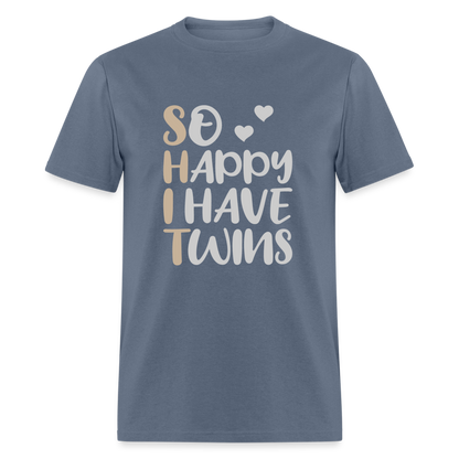 So Happy I Have Twins T-Shirt - denim