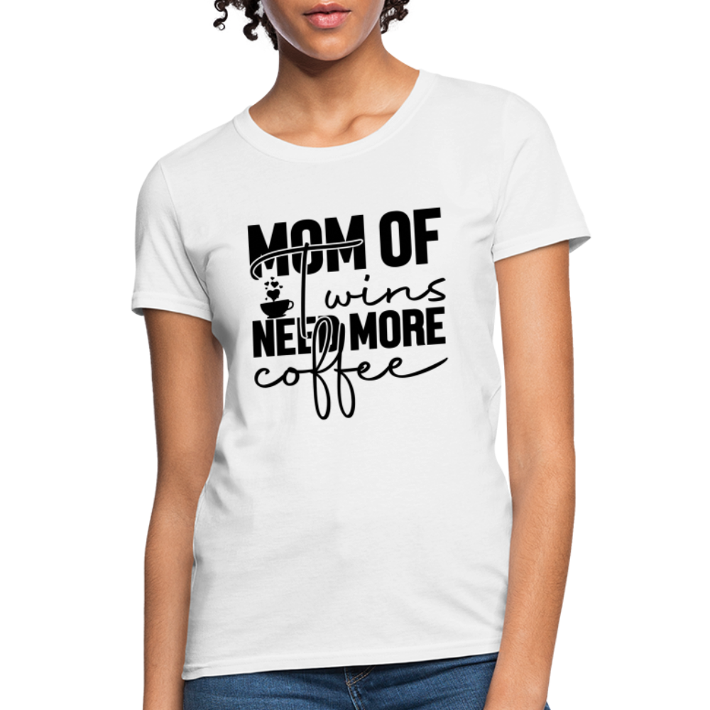 Mom of Twins New More Coffee T-Shirt - white