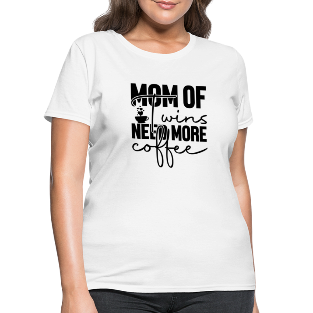 Mom of Twins New More Coffee T-Shirt - white