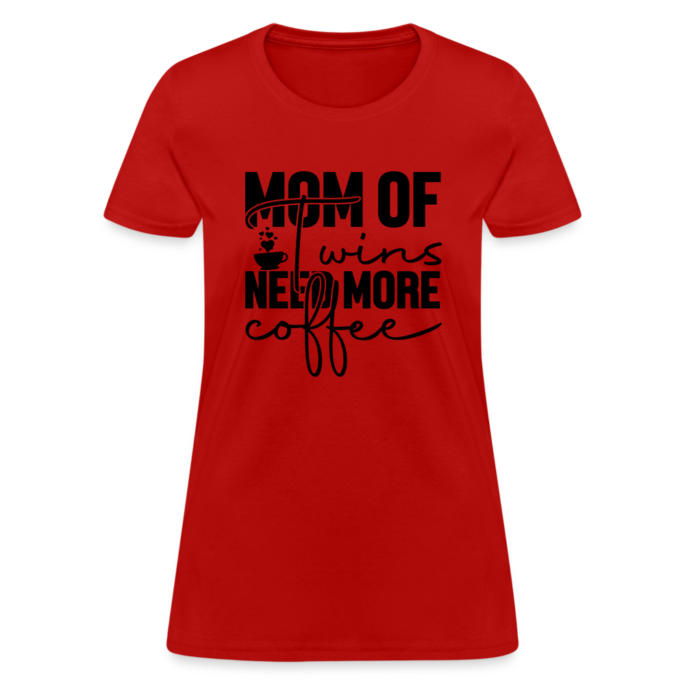 Mom of Twins New More Coffee T-Shirt - red