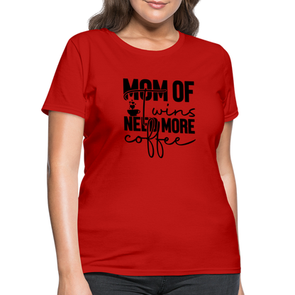 Mom of Twins New More Coffee T-Shirt - red