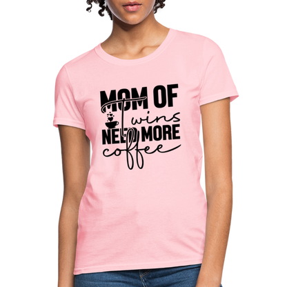 Mom of Twins New More Coffee T-Shirt - pink