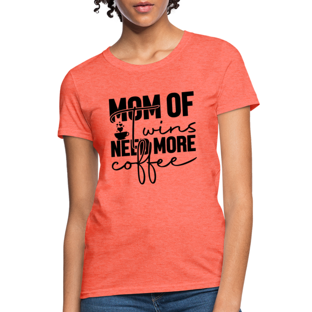 Mom of Twins New More Coffee T-Shirt - heather coral