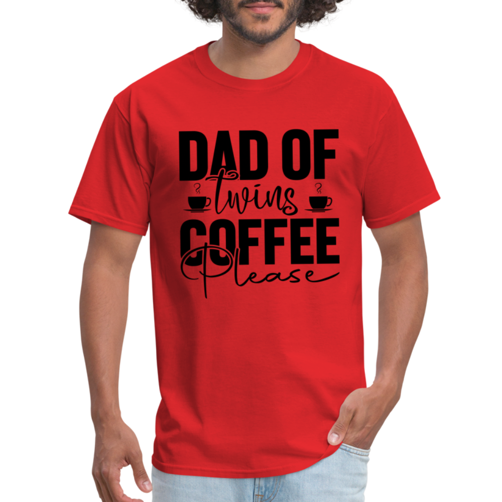 Dad of Twins Coffee Please T-Shirt - red