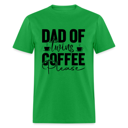 Dad of Twins Coffee Please T-Shirt - bright green