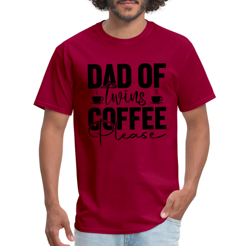 Dad of Twins Coffee Please T-Shirt - dark red