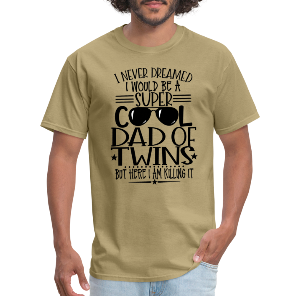 Super Cool Dad Of Twins Killing it T-Shirt - khaki