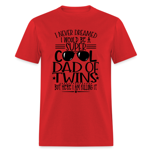 Super Cool Dad Of Twins Killing it T-Shirt - red