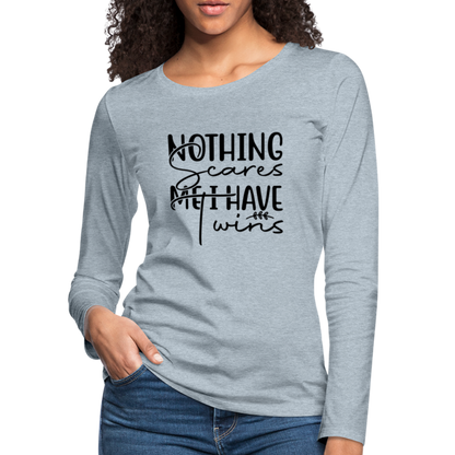 Nothing Scares Me, I Have Twins Women's Premium Long Sleeve Shirt - heather ice blue