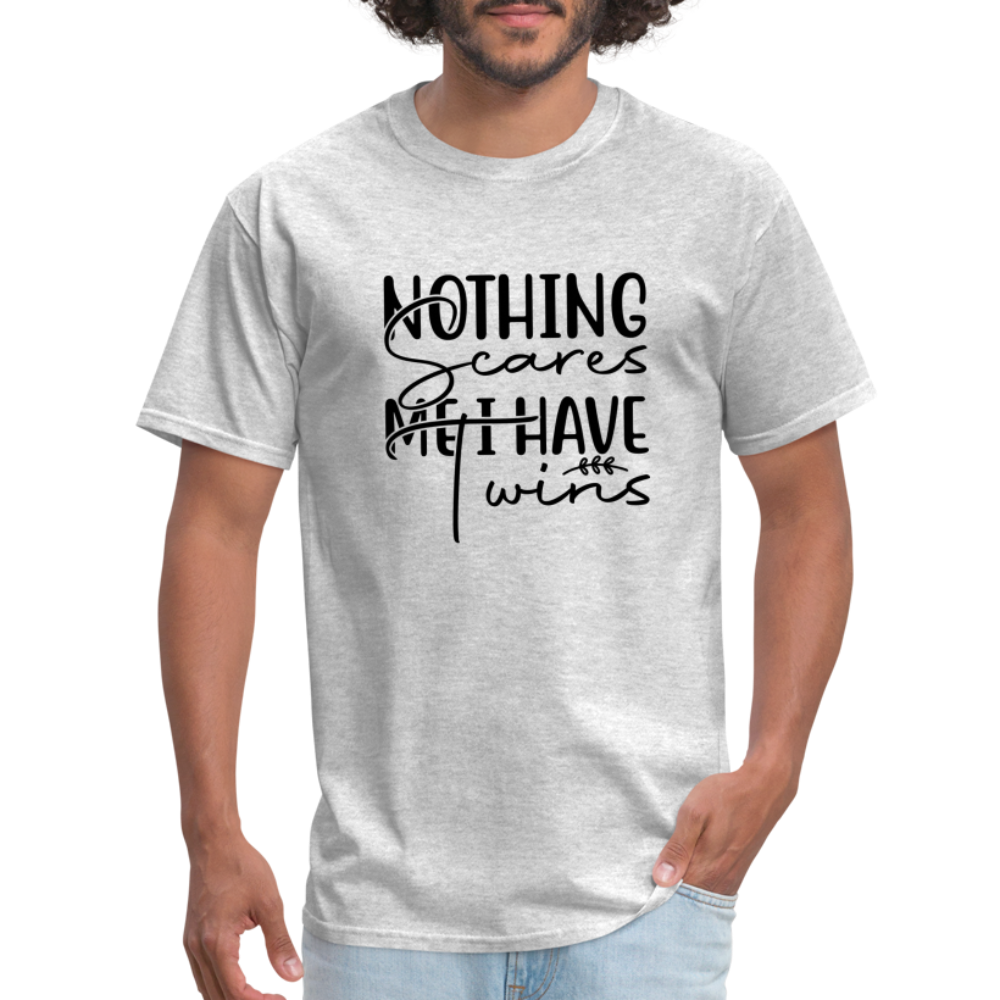 Nothing Scares Me, I Have Twins T-Shirt - heather gray