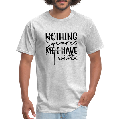 Nothing Scares Me, I Have Twins T-Shirt - heather gray