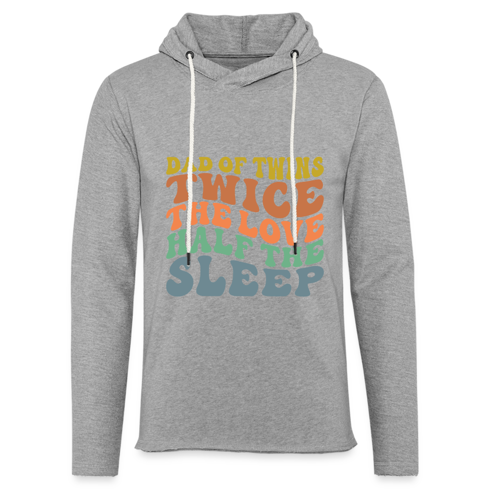 Dad of Twins Twice The Love Half The Sleep Lightweight Terry Hoodie - heather gray