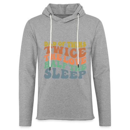 Dad of Twins Twice The Love Half The Sleep Lightweight Terry Hoodie - heather gray