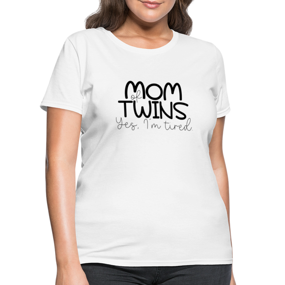 Mom of Twins Yes I'm Tired T-Shirt - white