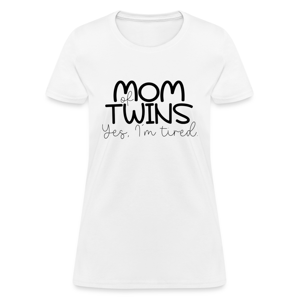 Mom of Twins Yes I'm Tired T-Shirt - white