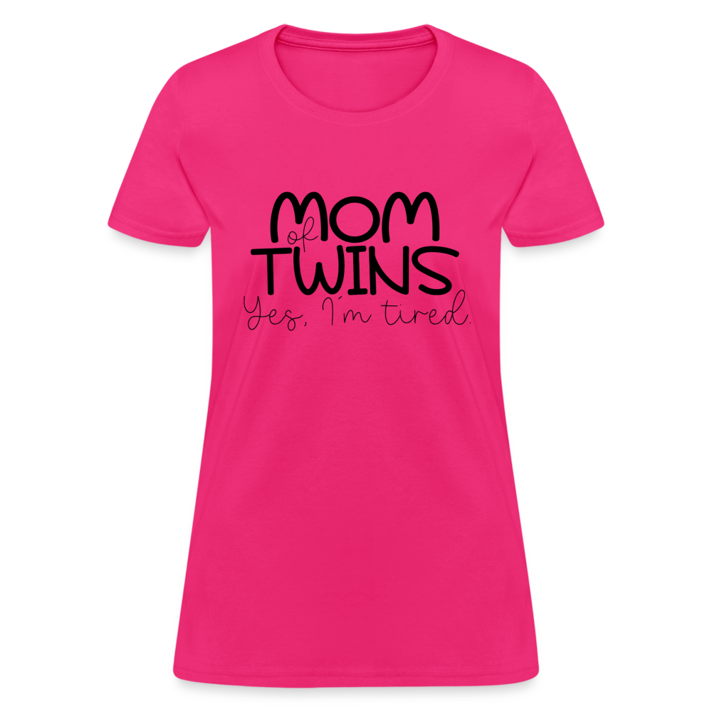 Mom of Twins Yes I'm Tired T-Shirt - fuchsia