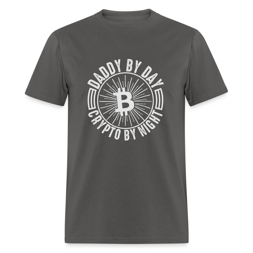 Daddy By Day, Crypto By Night T-Shirt - charcoal