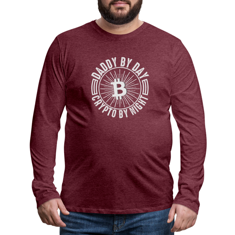 Daddy By Day Crypto By Night Premium Long Sleeve T-Shirt - heather burgundy