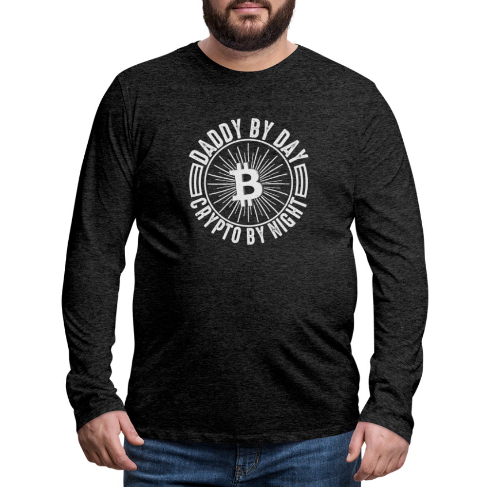 Daddy By Day Crypto By Night Premium Long Sleeve T-Shirt - charcoal grey
