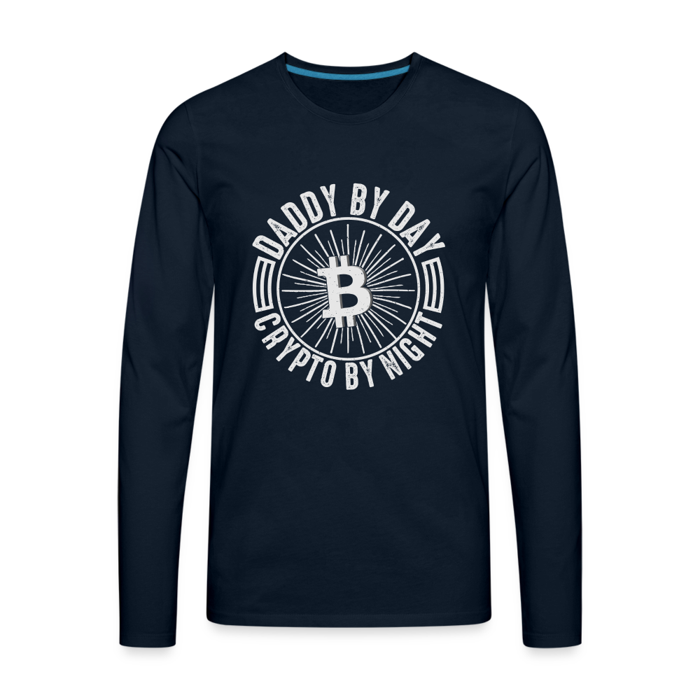 Daddy By Day Crypto By Night Premium Long Sleeve T-Shirt - deep navy