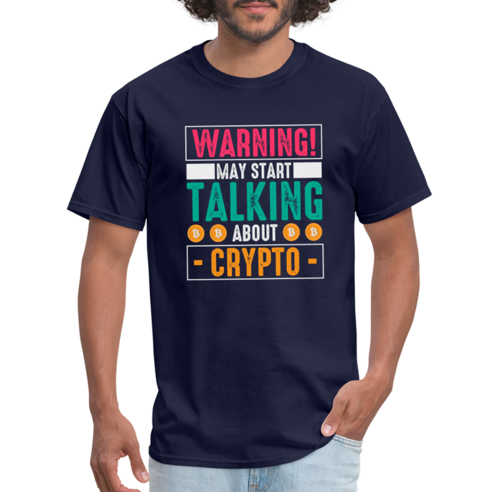 Warning May Start Talking About Crypto T-Shirt - navy