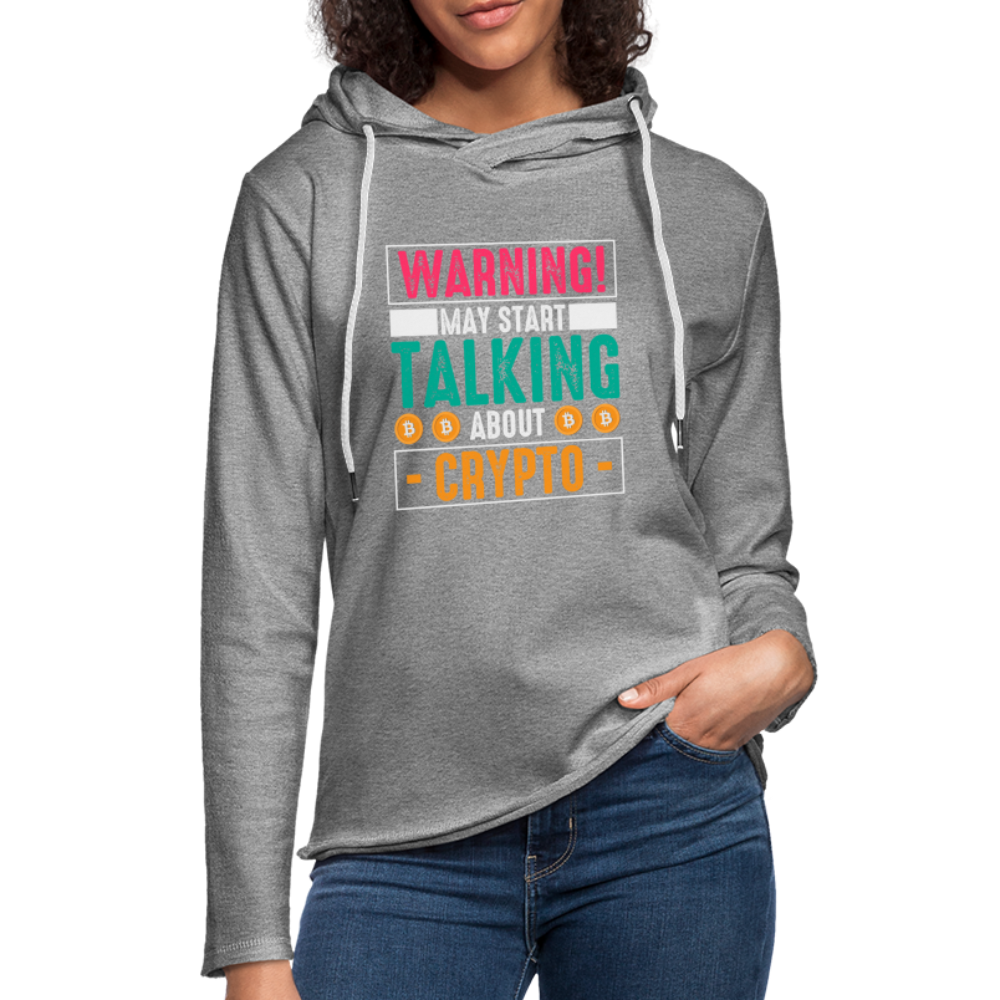 Warning May Start Talking About Crypto Lightweight Terry Hoodie - heather gray