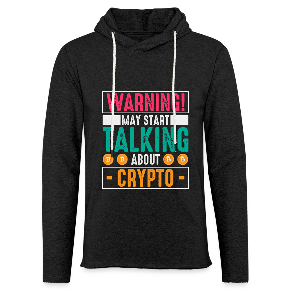 Warning May Start Talking About Crypto Lightweight Terry Hoodie - charcoal grey