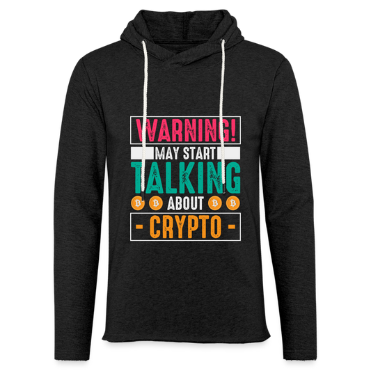 Warning May Start Talking About Crypto Lightweight Terry Hoodie - charcoal grey