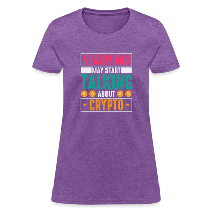 Warning May Start Talking About Crypto Women's T-Shirt - purple heather