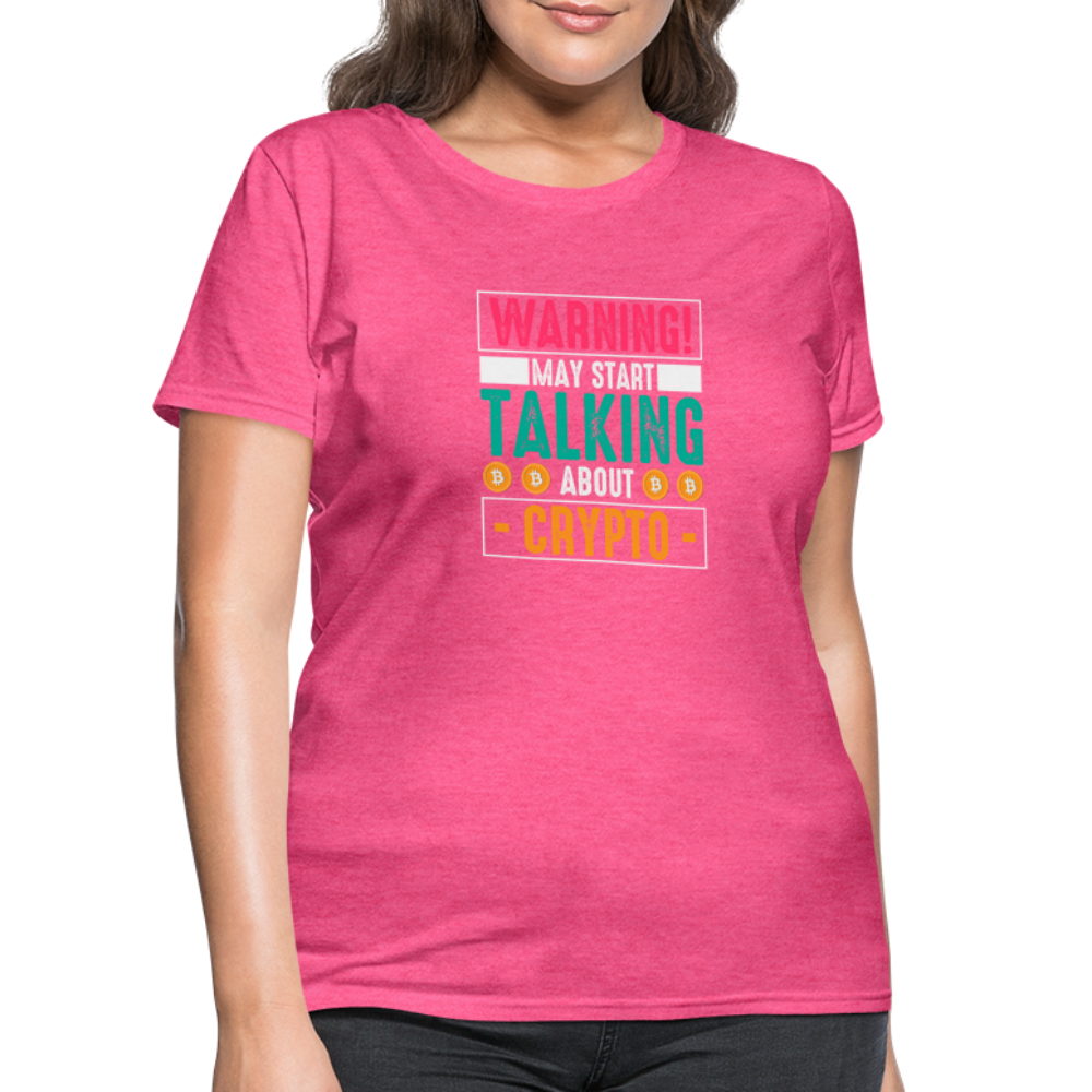 Warning May Start Talking About Crypto Women's T-Shirt - heather pink