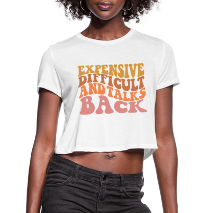 Expensive Difficult and Talks Back Women's Cropped T-Shirt - white