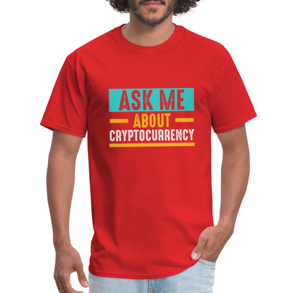 Ask Me About Cryptocurrency T-Shirt - red