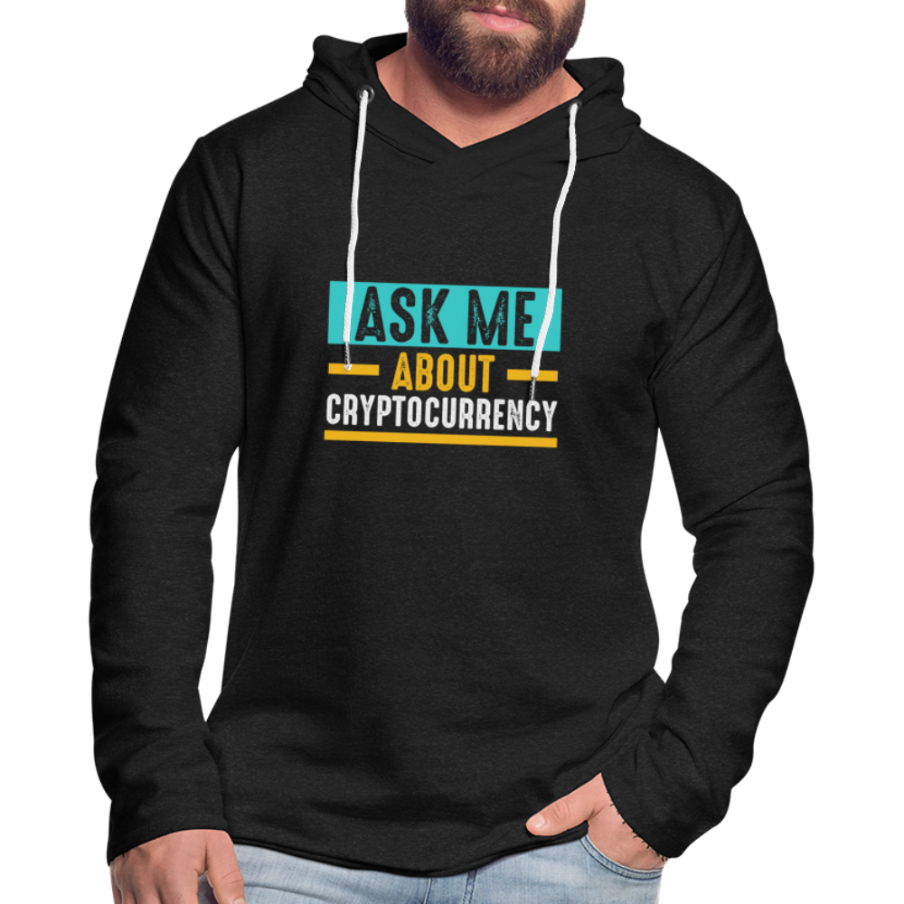 Ask Me About Cryptocurrency Lightweight Terry Hoodie - charcoal grey