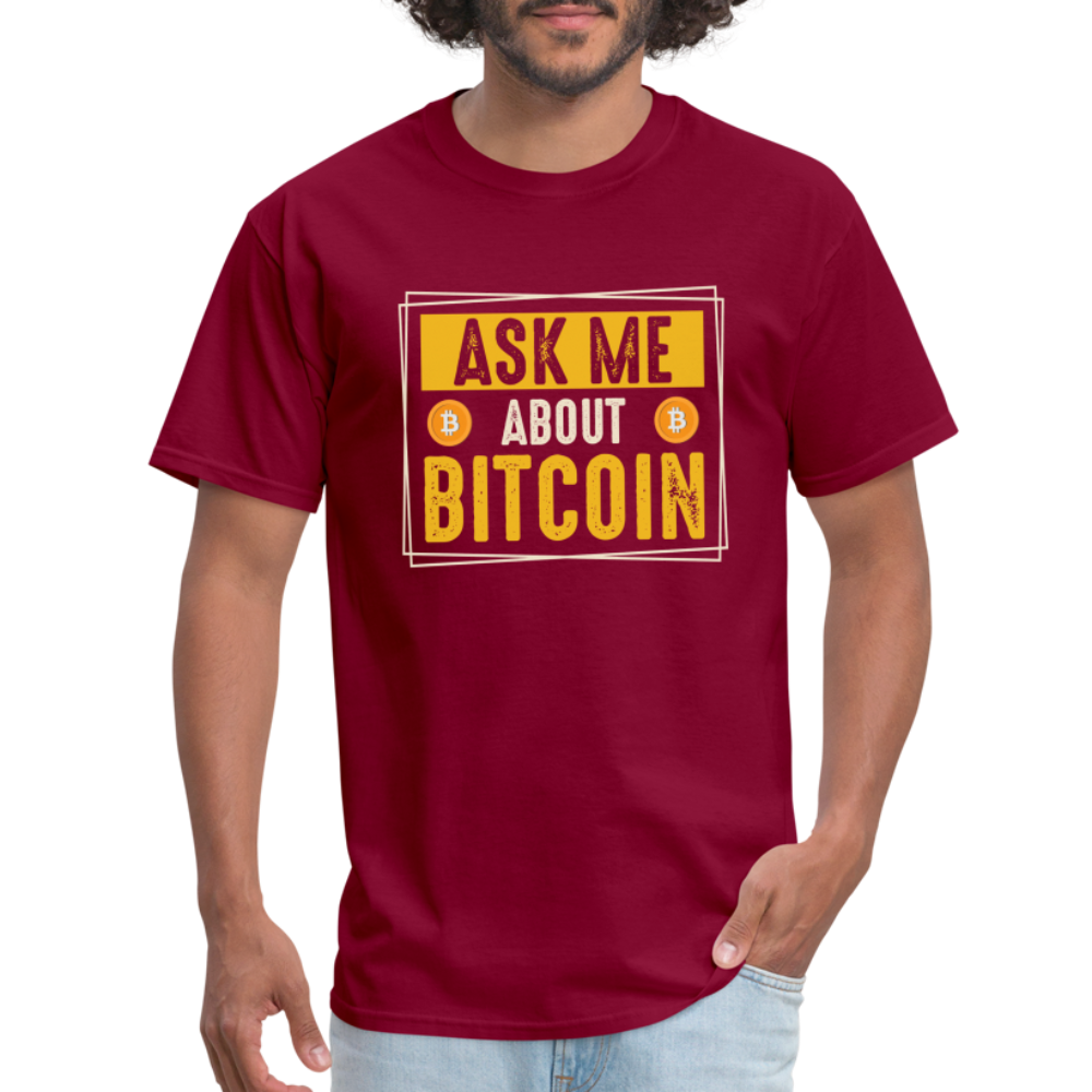 Ask Me About Bitcoin T-Shirt - burgundy