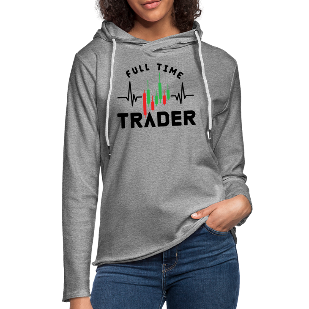 Full Time Trader Lightweight Terry Hoodie - heather gray