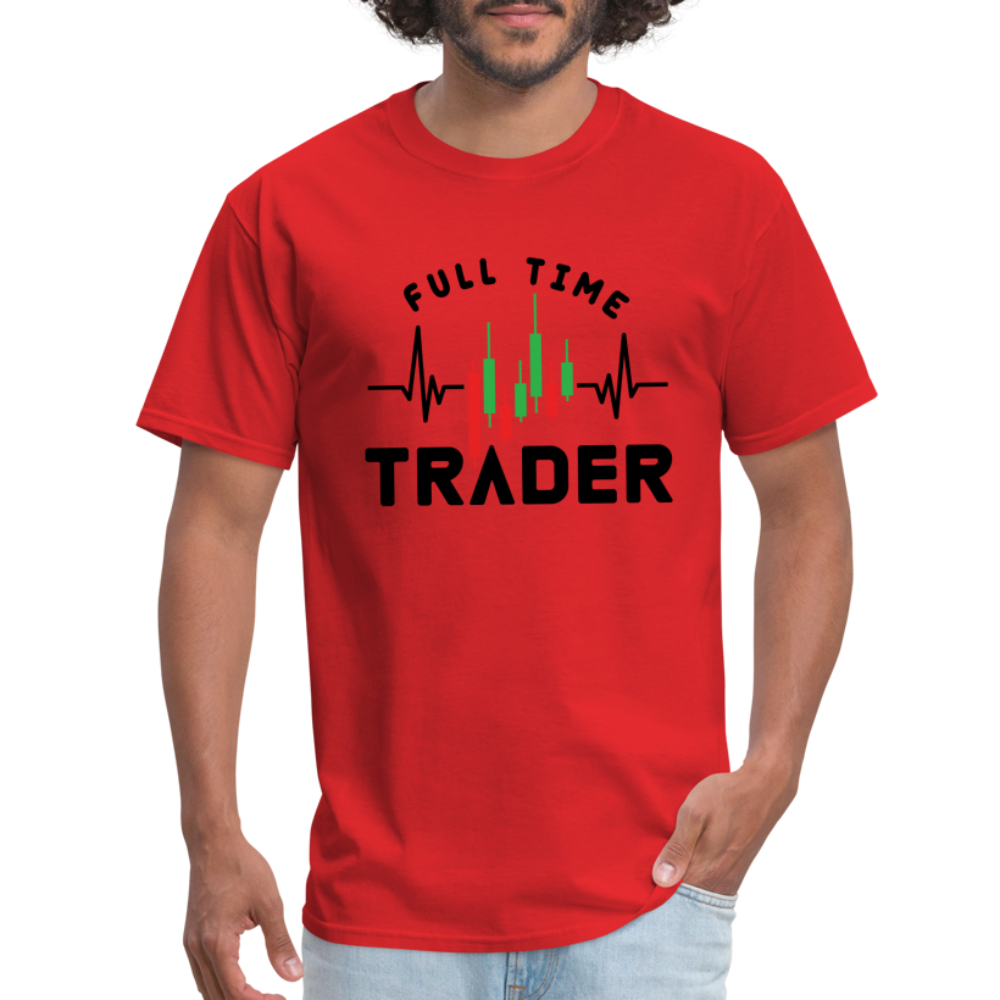 Full Time Trader T-Shirt - red