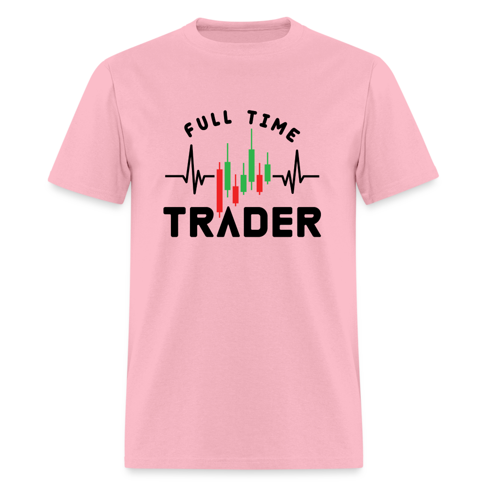 Full Time Trader T-Shirt - pink