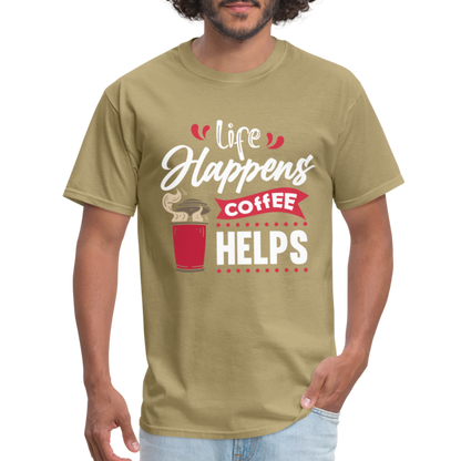 Life Happens Coffee Helps T-Shirt - khaki