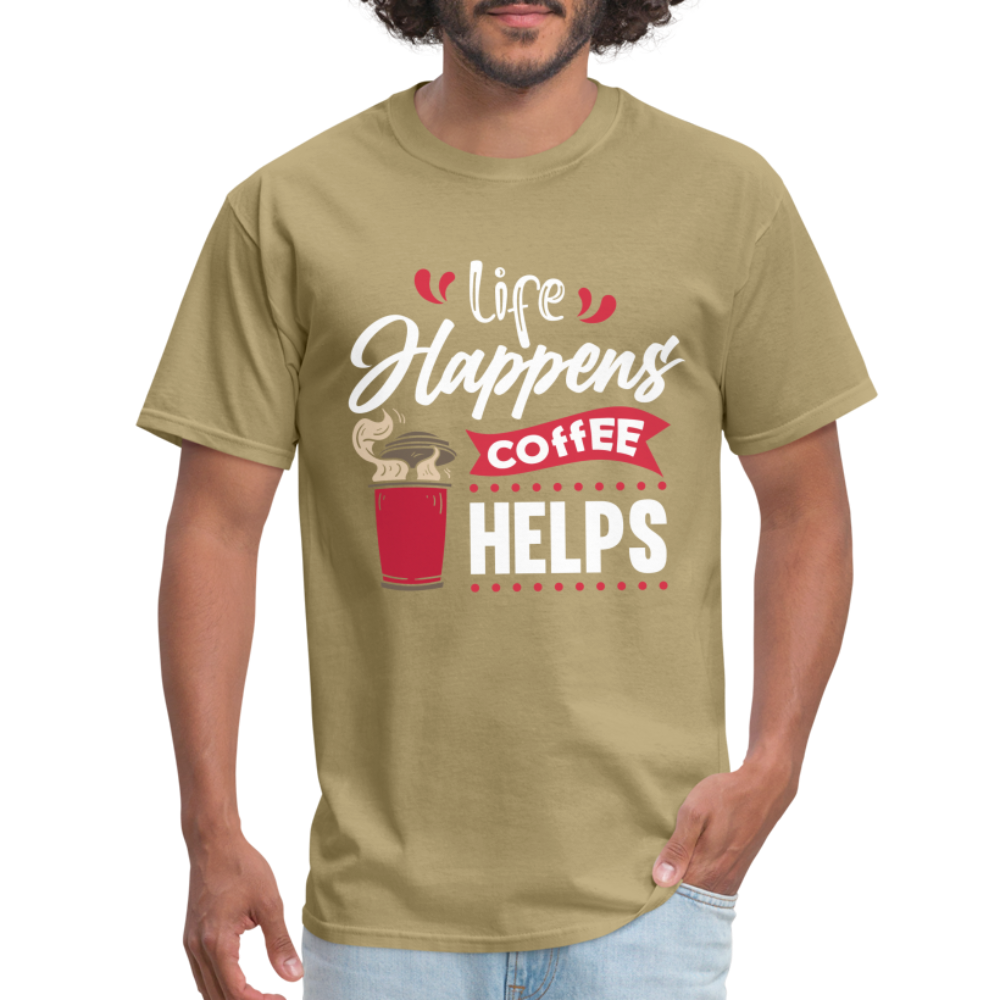 Life Happens Coffee Helps T-Shirt - khaki