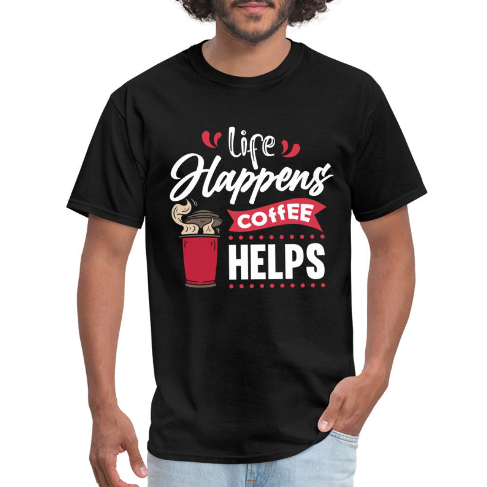 Life Happens Coffee Helps T-Shirt - black