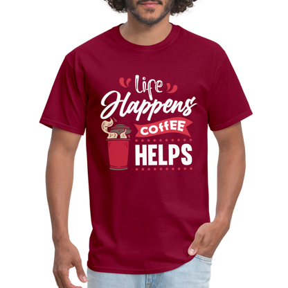 Life Happens Coffee Helps T-Shirt - burgundy