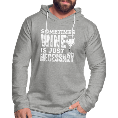 Sometimes Wine Is Just Necessary Lightweight Terry Hoodie - heather gray