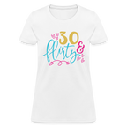 30 & Flirty Women's Contoured T-Shirt