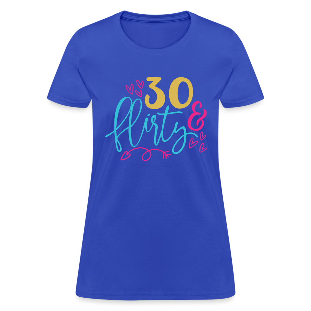 30 & Flirty Women's T-Shirt - royal blue