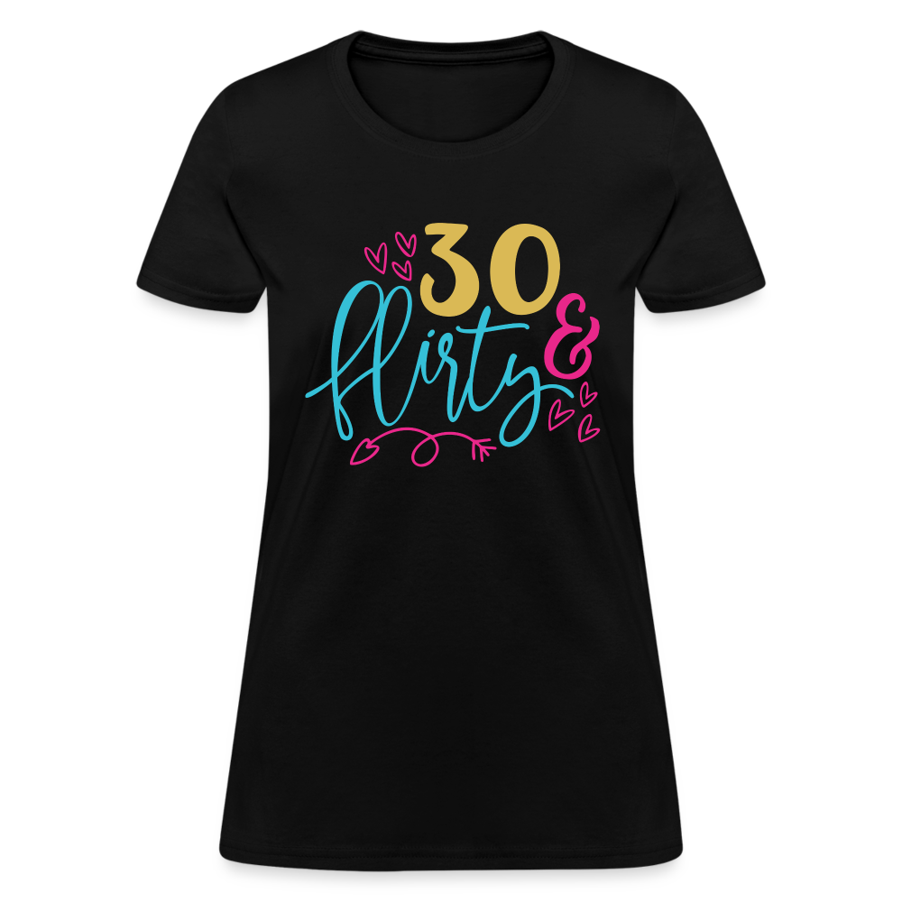 30 & Flirty Women's T-Shirt - black