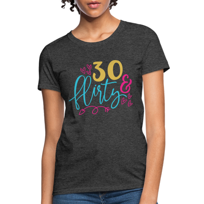 30 & Flirty Women's T-Shirt - heather black