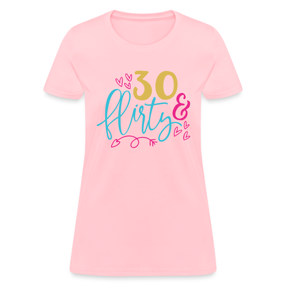 30 & Flirty Women's T-Shirt - pink