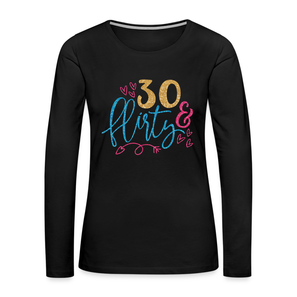 30 & Flirty Women's Premium Long Sleeve T-Shirt - black